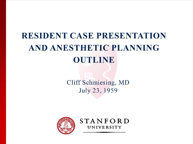 Resident Case Presentation and Anesthetic Planning Outline